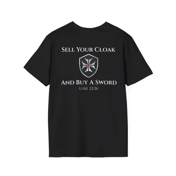 Invictus Templar Unisex Softstyle T-Shirt – ‘Sell Your Cloak and Buy A Sword’